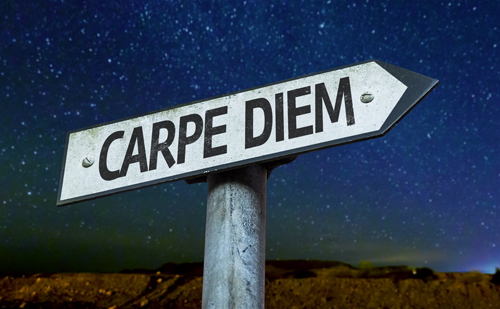 Carpe Diem, Latin for sieze the day